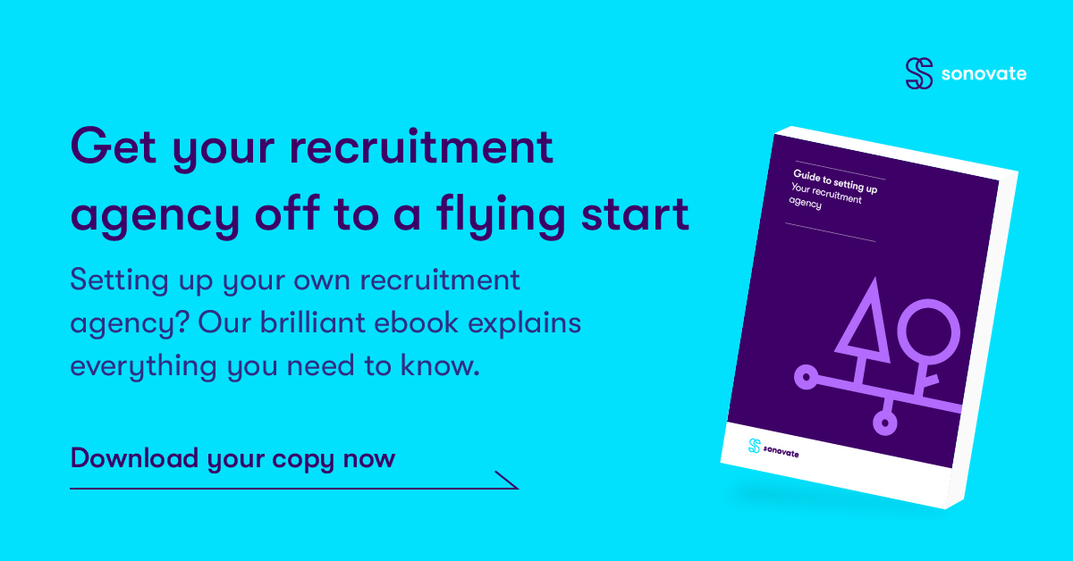 Guide to Setting up Your Recruitment Agency | Sonovate